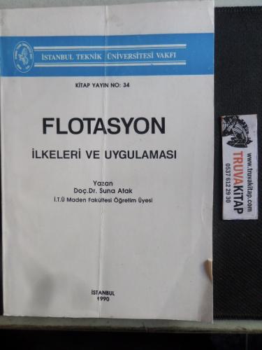 Flotasyon İlkeleri ve Uygulaması