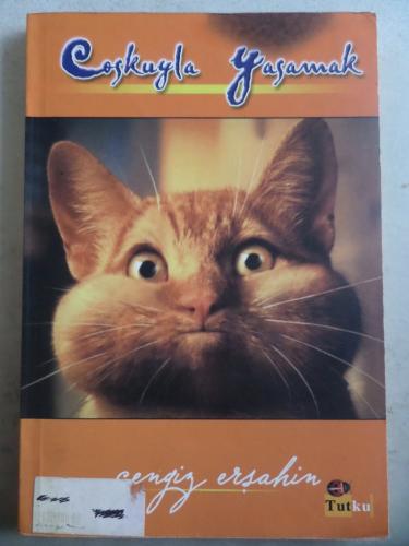 Coşkuyla Yaşamak Cengiz Erşahin