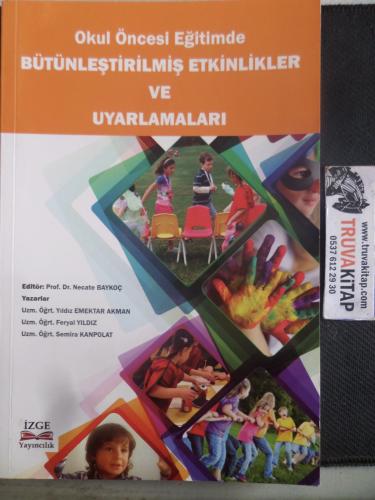 Okul Öncesi Eğitimde Bütünleştirilmiş Etkinlikler ve Uygulamaları