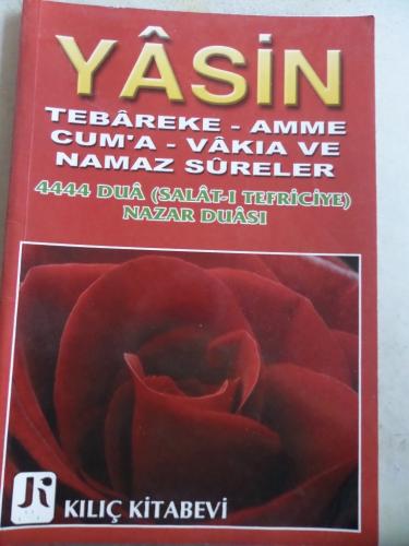 Yasin Tebareke Amme Cum'a Vakıa ve Namaz Sureler