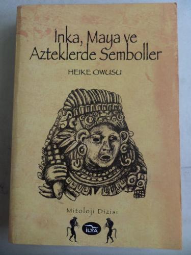 İnka Maya ve Azteklerde Semboller Heike Owusu