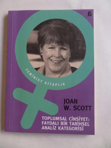 Toplumsal Cinsiyet Faydalı Bir Tarihsel Analiz Kategorisi Joan W. Scot