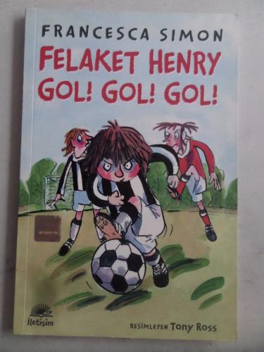 Felaket Henry Gol! Gol! Gol! Francesca Simon