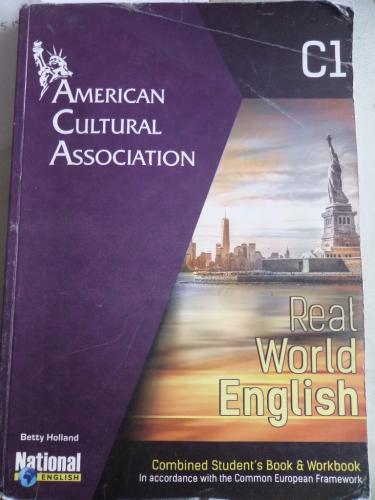 Real World English Combined Student's Book & Workbook C1 Betty Holland