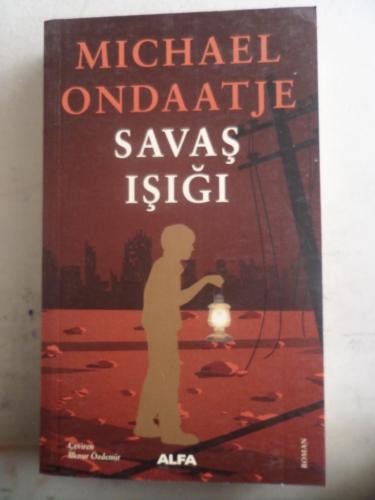 Savaş Işığı Michael Ondaatje