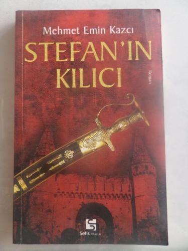 Stefan'ın Kılıcı Mehmet Emin Kazcı