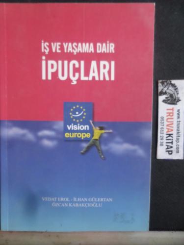 İş ve Yaşama Dair İpuçları