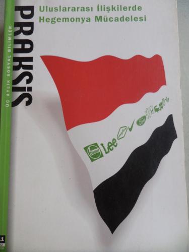 Praksis Üç Aylık Sosyal Bilimler Dergisi 2004 / 11