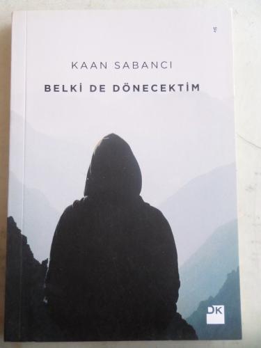 Belki De Dönecektim