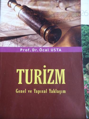 Turizm Genel ve Yapısal Yaklaşım Prof. Dr. Öcal Usta