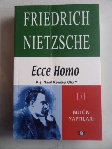 Ecce Homo Friedrich Nietzsche