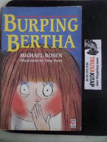 Burping Bertha