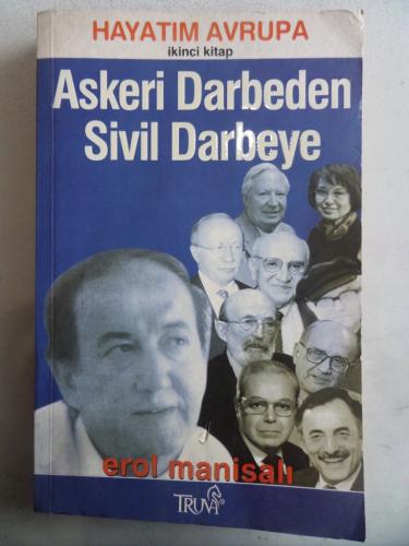 Hayatım Avrupa 2. Kitap Askeri Darbeden Sivil Darbeye Erol Manisalı