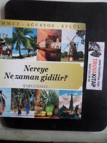 Nereye Ne Zaman Gidilir ?