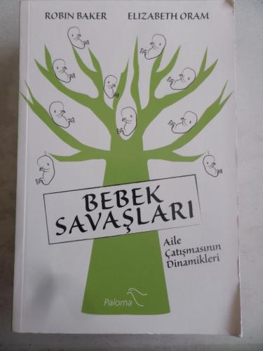 Bebek Savaşları ( Aile Çatışmasının Dinamikleri )