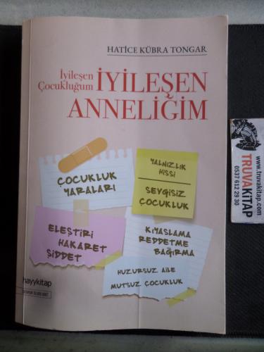 İyileşen Çocukluğum İyileşen Anneliğim