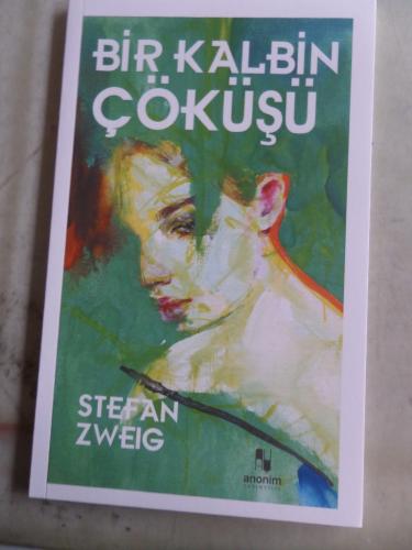 Bir Kalbin Çöküşü Stefan Zweig