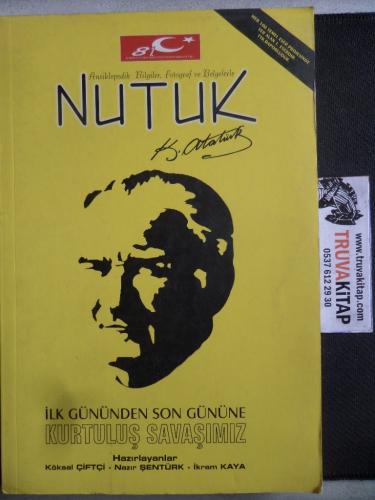 Nutuk İlk Gününden Son Gününe Kurtuluş Savaşımız