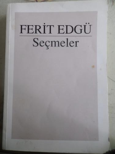Ferit Edgü Seçmeler Ferit Edgü