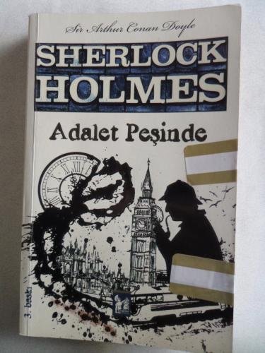 Sherlock Holmes Adalet Peşinde Sir Arthur Conan Doyle