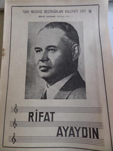 Rıfat Ayaydın Türk Musikisi Bestekarları Külliyatı Sayı 16