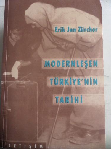Modernleşen Türkiye'nin Tarihi Erik Jan Zürcher