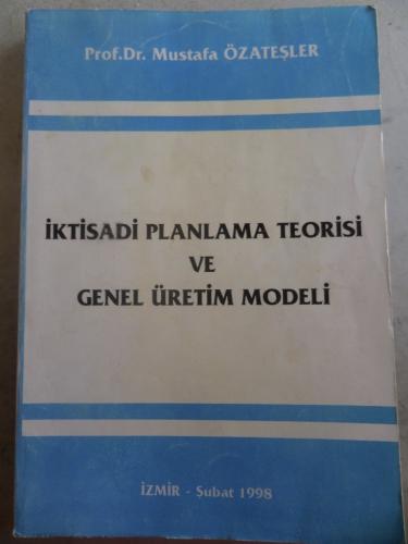 İktisadi Planlama Teorisi ve Genel Üretim Modeli