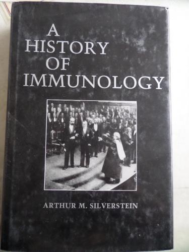 A History Of Immunology Arthur M. Silverstein