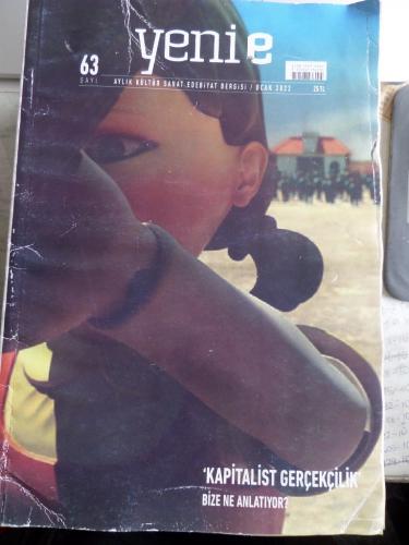 Yenie Aylık Kültür Sanat Edebiyat Dergisi 2022 / 63 - Kapitalist Gerçekçilik