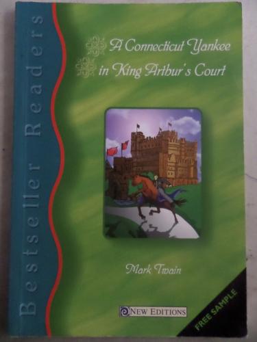 A Connecticut Yankee in King Arthur's Court Mark Twain