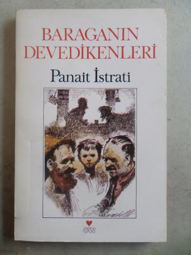 Baraganın Devedikenleri Panait Istrati