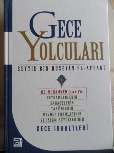 Gece Yolcuları - Gece İbadetleri