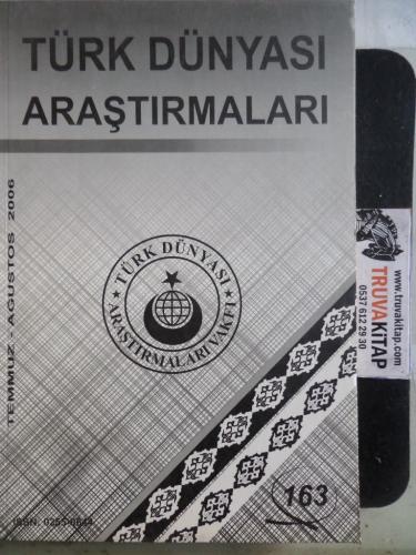 Türk Dünyası Araştırmaları 2006 / 163