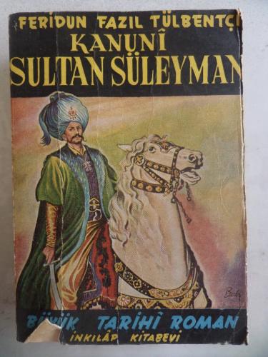 Kanuni Sultan Süleyman Feridun Fazıl Tülbentçi
