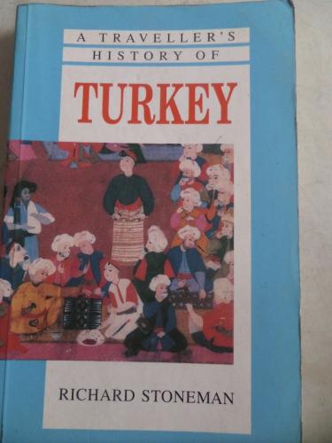 A Traveller's History Of Turkey Richard Stoneman