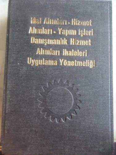 Mal Alımları Hizmet Alımları Yapım İşleri Danışmanlık Hizmet Alımları 