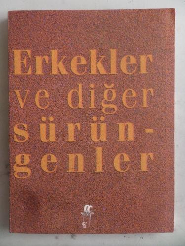 Erkekler ve Diğer Sürüngenler