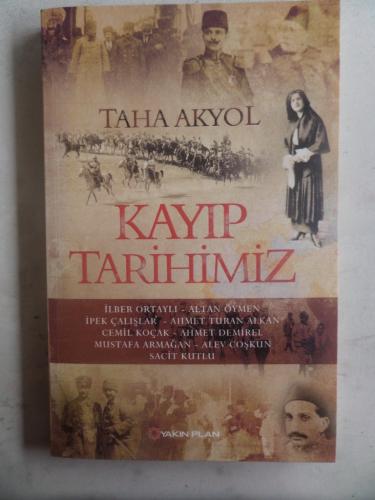 Kayıp Tarihimiz Taha Akyol