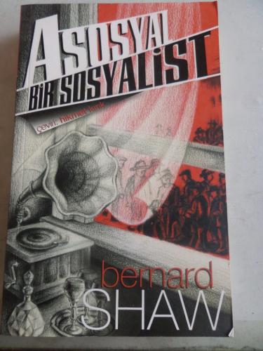 Asosyal Bir Sosyalist Bernard Shaw