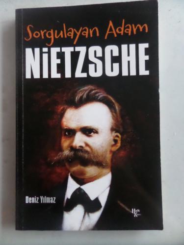 Sorgulayan Adam Nietzsche Deniz Yılmaz