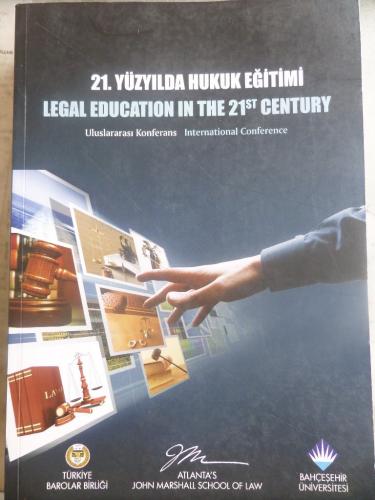 21. Yüzyılda Hukuk Eğitimi
