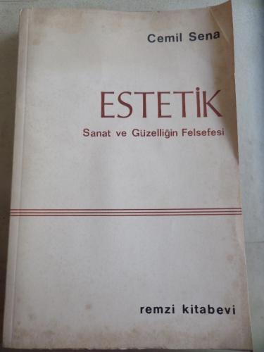 Estetik Sanat ve Güzelliğin Felsefesi Cemil Sena