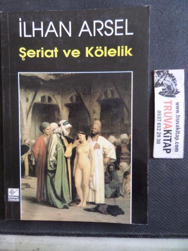 Şeriat ve Kölelik İlhan Arsel