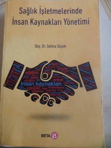 Sağlık İşletmelerinde İnsan Kaynakları Yönetimi Selma Söyük