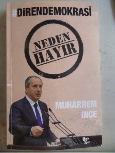 Neden Hayır Muharrem İnce