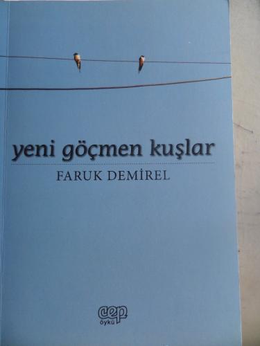 Yeni Göçmen Kuşlar Faruk Demirel