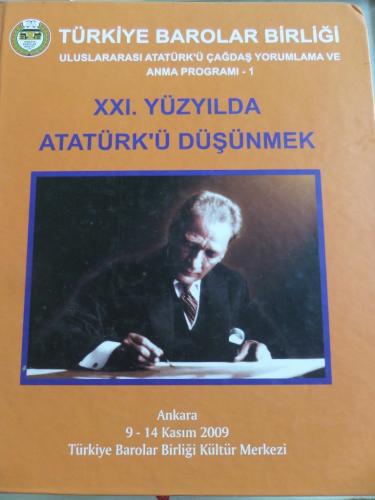 XXI. Yüzyılda Atatürk'ü Düşünmek