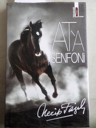 At'a Senfoni Necip Fazıl