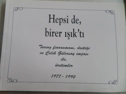 Hepsi de Birer Işık'tı