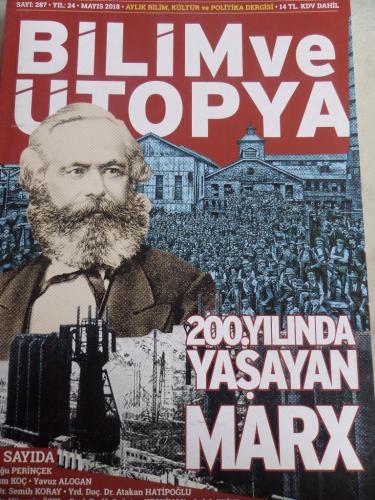 Bilim ve Ütopya 2018 / 287 - 200. Yılında Yaşayan Marx